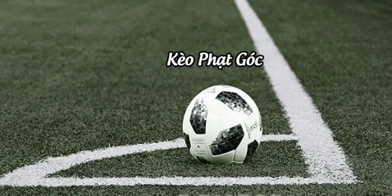 Một số nguyên tắc cơ bản khi tham gia kèo phạt góc